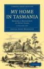 Image for My Home in Tasmania 2 Volume Set