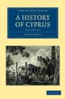 Image for A History of Cyprus 4 Volume Set
