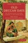 Image for Old Deccan Days : Or, Hindoo Fairy Legends, Current in Southern India