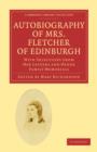 Image for Autobiography of Mrs. Fletcher of Edinburgh : With Selections from Her Letters and Other Family Memorials