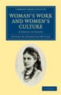 Image for Woman&#39;s Work and Woman&#39;s Culture : A Series of Essays