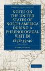 Image for Notes on the United States of North America during a Phrenological Visit in 1838-39-40 3 Volume Set