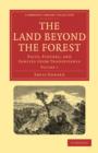 Image for The Land Beyond the Forest : Facts, Figures, and Fancies from Transylvania