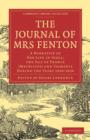 Image for The Journal of Mrs Fenton : A Narrative of Her Life in India, the Isle of France (Mauritius) and Tasmania During the Years 1826-1830