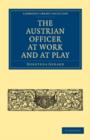 Image for The Austrian Officer at Work and at Play