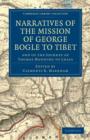 Image for Narratives of the Mission of George Bogle to Tibet : and of the Journey of Thomas Manning to Lhasa