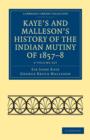 Image for Kaye&#39;s and Malleson&#39;s History of the Indian Mutiny of 1857-8 6 Volume Set