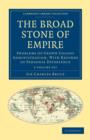Image for The Broad Stone of Empire 2 Volume Set