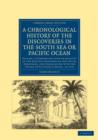 Image for A Chronological History of the Discoveries in the South Sea or Pacific Ocean