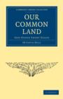 Image for Our Common Land : And Other Short Essays