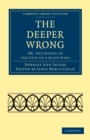 Image for The Deeper Wrong : Or, Incidents in the Life of a Slave Girl