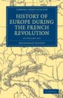 Image for History of Europe during the French Revolution 10 Volume Paperback Set