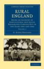 Image for Rural England : Being an Account of Agricultural and Social Researches Carried Out in the Years 1901 and 1902