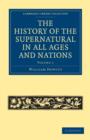 Image for The History of the Supernatural in All Ages and Nations