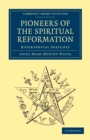 Image for Pioneers of the Spiritual Reformation