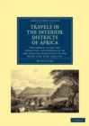 Image for Travels in the Interior Districts of Africa : Performed under the Direction and Patronage of the African Association in the Years 1795, 1796, and 1797