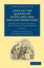 Image for Lives of the Queens of Scotland and English Princesses
