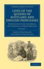 Image for Lives of the Queens of Scotland and English Princesses