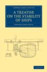 Image for A Treatise on the Stability of Ships