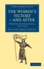 Image for The Women&#39;s Victory - and After : Personal Reminiscences, 1911-1918