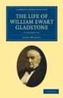 Image for The Life of William Ewart Gladstone 3 Volume Set