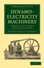 Image for Dynamo-electricity machinery  : a manual for students of electrotechnics