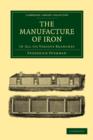 Image for The Manufacture of Iron