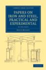Image for Papers on Iron and Steel, Practical and Experimental 2 Part Set