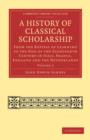 Image for A History of Classical Scholarship