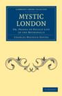 Image for Mystic London : Or, Phases of Occult Life in the Metropolis