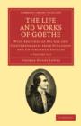 Image for The Life and Works of Goethe 2 Volume Set
