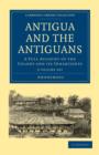 Image for Antigua and the Antiguans 2 Volume Set