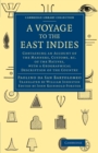 Image for A Voyage to the East Indies : Containing an Account of the Manners, Customs, etc of the Natives, with a Geographical Description of the Country