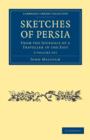 Image for Sketches of Persia 2 Volume Set : From the Journals of a Traveller in the East