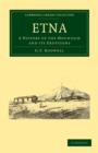 Image for Etna : A History of the Mountain and its Eruptions