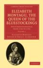 Image for Elizabeth Montagu, the Queen of the Bluestockings  : her correspondence from 1720 to 1761Volume 1