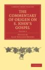 Image for The Commentary of Origen on S. John&#39;s Gospel