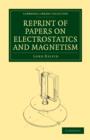 Image for Reprint of Papers on Electrostatics and Magnetism
