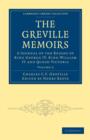 Image for The Greville Memoirs : A Journal of the Reigns of King George IV, King William IV and Queen Victoria