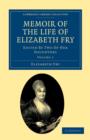 Image for Memoir of the Life of Elizabeth Fry : With Extracts from Her Journal and Letters