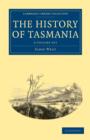 Image for The History of Tasmania 2 Volume Set