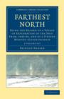Image for Farthest North 2 Volume Set : Being the Record of a Voyage of Exploration of the Ship Fram, 1893-96, and of a Fifteen Months&#39; Sleigh Journey
