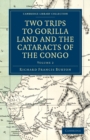 Image for Two Trips to Gorilla Land and the Cataracts of the Congo