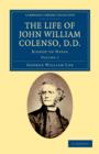 Image for The Life of John William Colenso, D.D. : Bishop of Natal