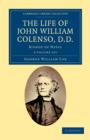 Image for The Life of John William Colenso, D.D. 2 Volume Set : Bishop of Natal