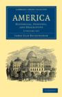 Image for America 3 Volume Set : Historical, Statistic, and Descriptive