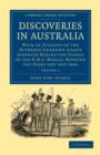 Image for Discoveries in Australia : With an Account of the Hitherto Unknown Coasts Surveyed during the Voyage of the HMS Beagle, between the Years 1837 and 1843