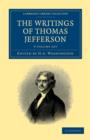 Image for The Writings of Thomas Jefferson 9 Volume Set : Being his Autobiography, Correspondence, Reports, Messages, Addresses, and Other Writings, Official and Private