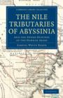 Image for The Nile Tributaries of Abyssinia : And the Sword Hunters of the Hamran Arabs