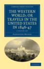 Image for The Western World; or, Travels in the United States in 1846-47 3 Volume Set